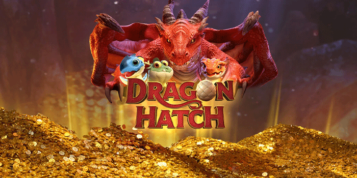 Slot Dragon Hatch Naga Memberikan Kemenangan Cepat